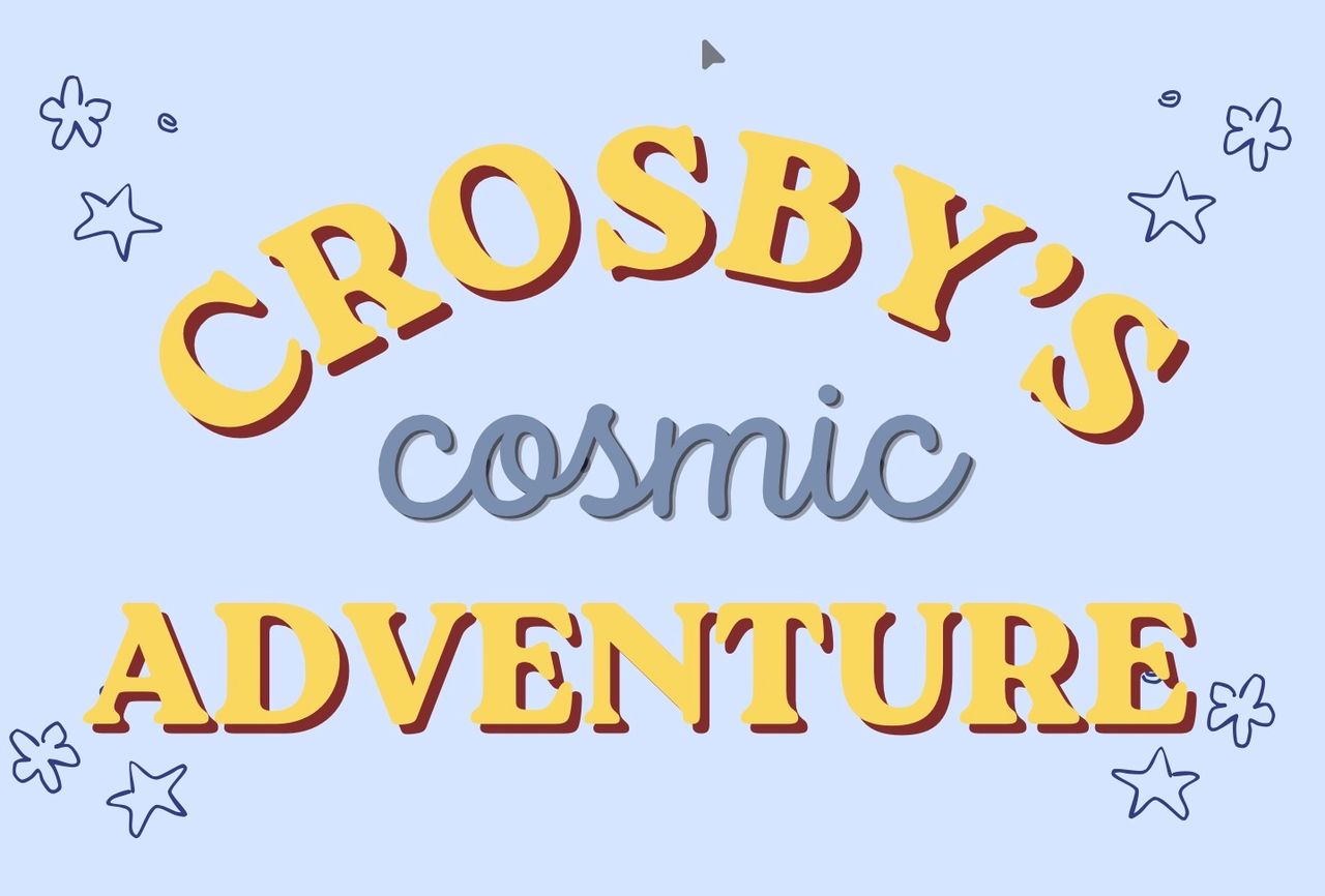 Crosby's Cosmic Adventure